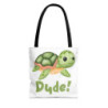 Dude! Ed the Sea Turtle Tote Bag