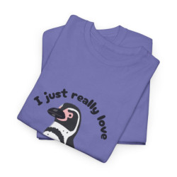 I Just Really Love Penguins! Humboldt Penguin Unisex Tee