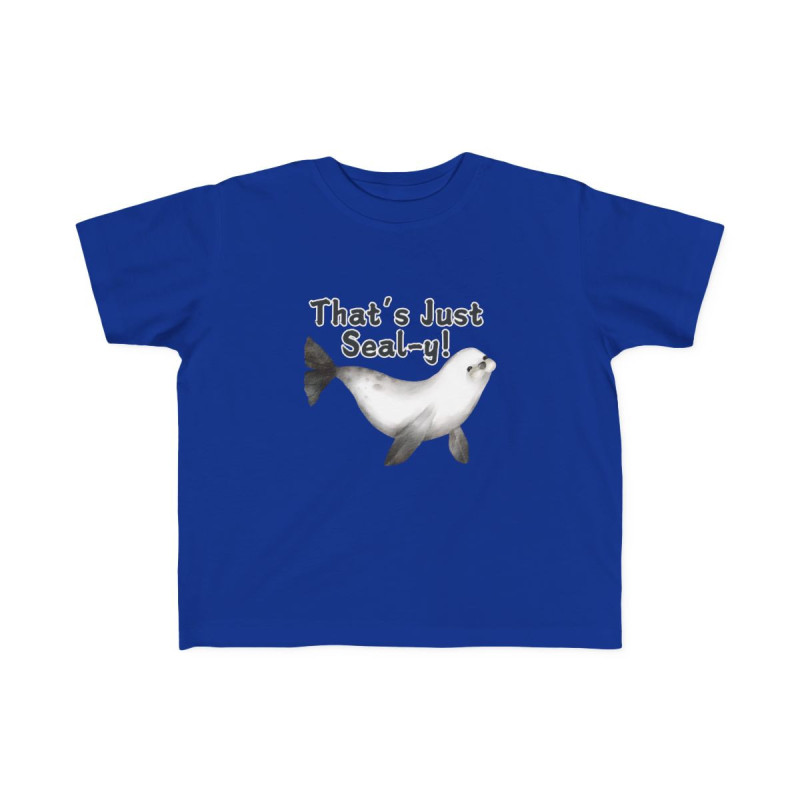 That's Just Seal-y! Toddler Tee