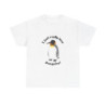 I Just Really Love Penguins! King Penguin Unisex Tee