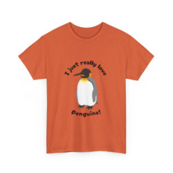 I Just Really Love Penguins! King Penguin Unisex Tee