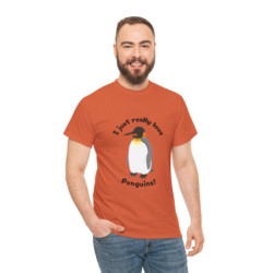 I Just Really Love Penguins! King Penguin Unisex Tee