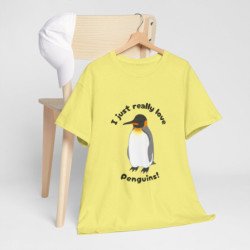 I Just Really Love Penguins! King Penguin Unisex Tee