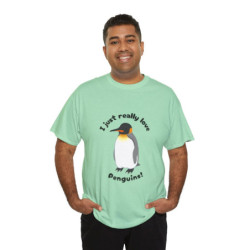 I Just Really Love Penguins! King Penguin Unisex Tee