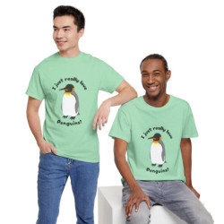 I Just Really Love Penguins! King Penguin Unisex Tee