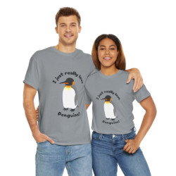 I Just Really Love Penguins! King Penguin Unisex Tee