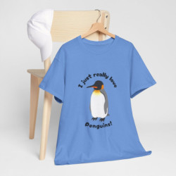 I Just Really Love Penguins! King Penguin Unisex Tee