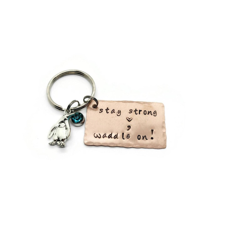 Stay Strong, Waddle On! Birthstone Keychain